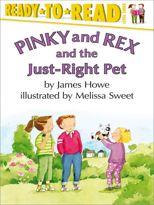 Title details for Pinky and Rex and the Just-Right Pet by James Howe - Wait list